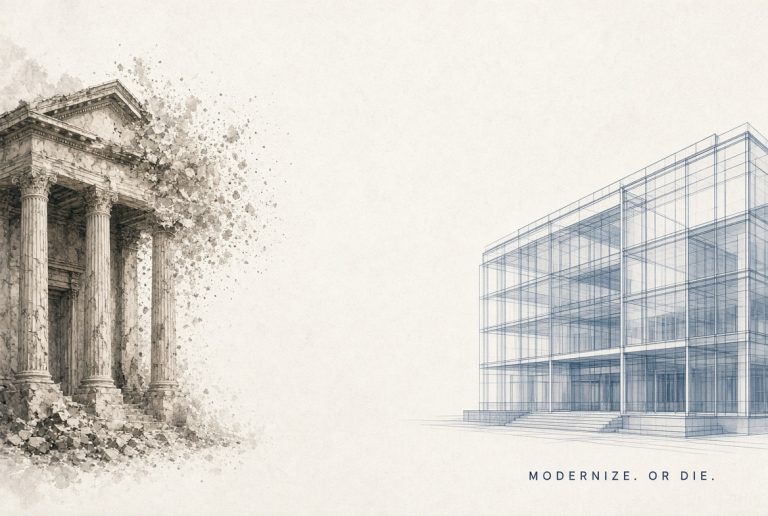 Modernize. Or Die.